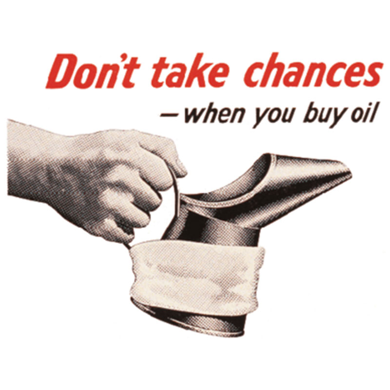 Don't take chance to buy the wrong oil